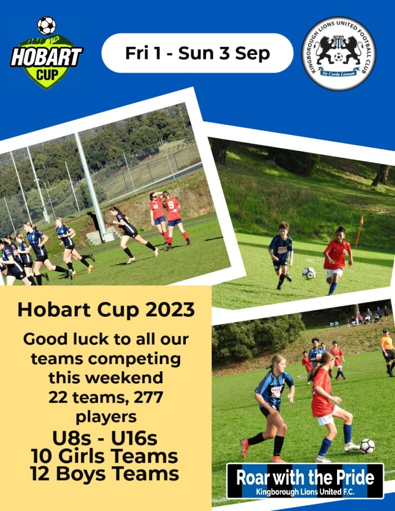 Good Luck to our teams at Hobart Cup 2023 Kingborough Lions United FC